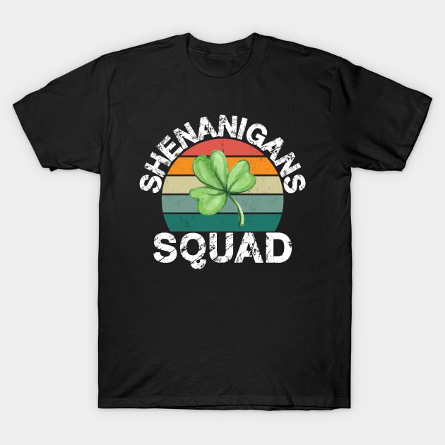 Shenanigans Squad Shamrocks Irish Funny St Patricks Day T-Shirt by deafcrafts